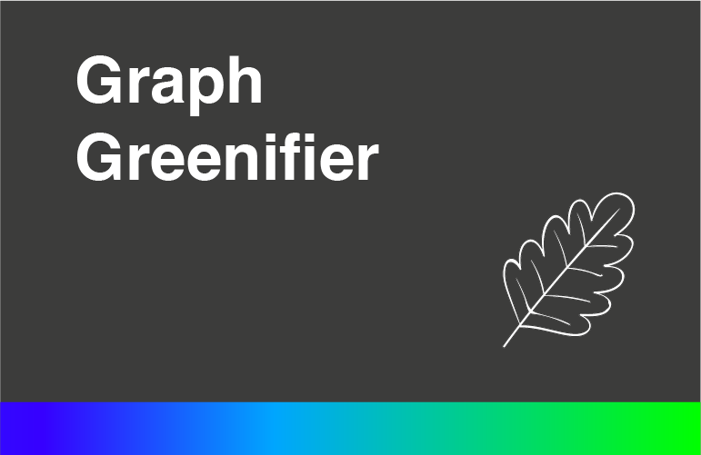 Graph Greenifier